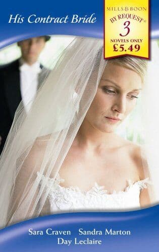 His Contract Bride: The Marriage Proposition / The by Leclaire, Day Paperback Book Pre-Owned English