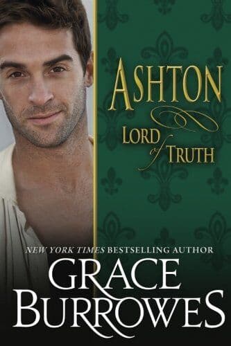 Ashton: Lord of Truth: Volume 13 (L, Burrowes, Grace Paperback Book Pre-Owned English