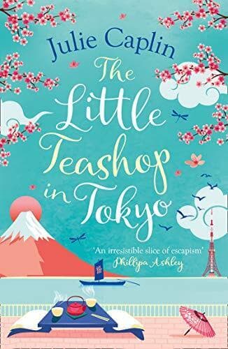 The Little Teashop in Tokyo: A feel-good, romantic comedy to by Caplin, Julie Paperback Book Pre-Owned English