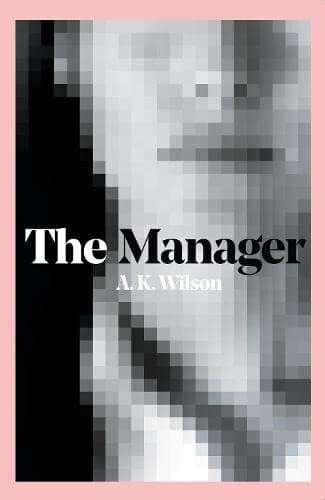 The Manager, Wilson, A. K. Paperback Book Pre-Owned English