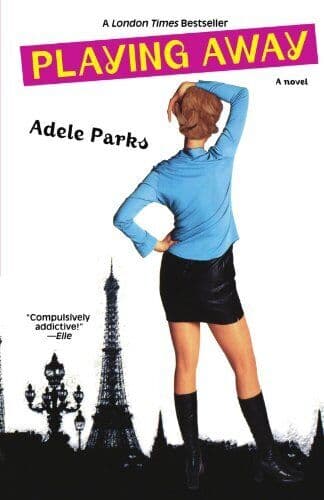 Playing Away: A Novel, Parks, Adele Paperback Book Pre-Owned English