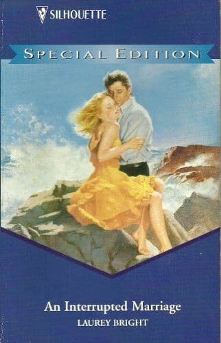 An Interrupted Marriage (Silhouette Special Editi by Bright, Laurey Paperback Book Pre-Owned English