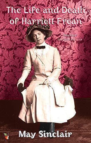 The Life And Death Of Harriett Frean (Virago Modern by May Sinclair Paperback Book Pre-Owned English