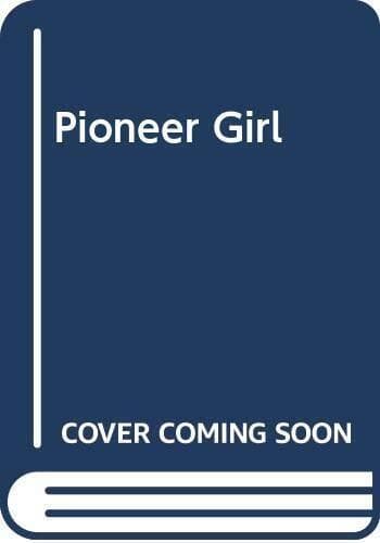 Pioneer Girl, Orwig, Sara Paperback Book Pre-Owned English