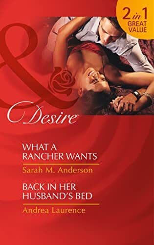 What a Rancher Wants / Back in Her , Sarah M. Anders Paperback Book Pre-Owned English
