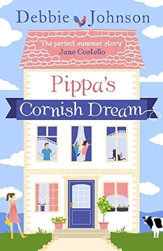 Pippa’s Cornish Dream: The Only Summer Read You Need! by Johnson, Debbie Paperback Book Pre-Owned English
