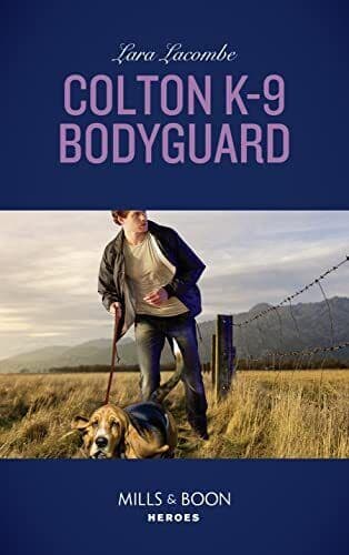 Colton K-9 Bodyguard (Mills & Boon Heroes) (The Coltons of R by Lacombe, Lara Paperback Book Pre-Owned English