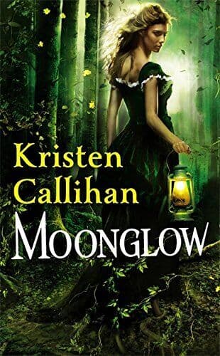 Moonglow: Number 2 in series: 02 (Darkest London) by Callihan, Kristen Paperback Book Pre-Owned English