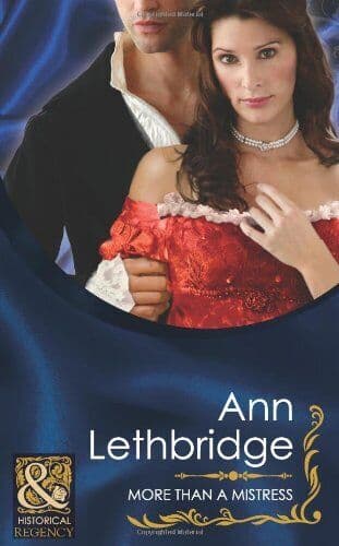 More Than a Mistress (Mills & Boon Historical) by Ann Lethbridge Paperback Book Pre-Owned English