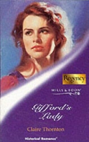 Gifford’s Lady (Mills & Boon Histor, Thornton, Clair Paperback Book Pre-Owned English