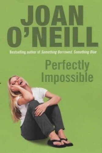 Perfectly Impossible by O’neill, Joan Paperback Book Pre-Owned English