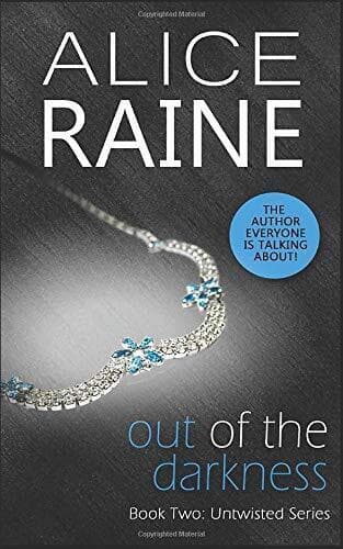 Out Of The Darkness: The Untwisted Series: 2 by Raine, Alice Paperback Book Pre-Owned English