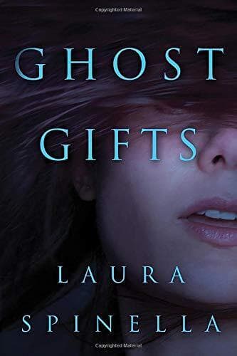 Ghost Gifts: 1 (A Ghost Gifts Novel) by Spinella, Laura Paperback Book Pre-Owned English