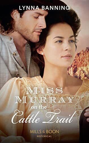 Miss Murray On The Cattle Trail (Historical) by Banning, Lynna Paperback Book Pre-Owned English
