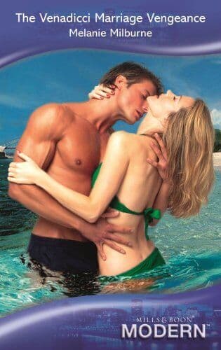 The Venadicci Marriage Vengeance (Mills & Boon by Melanie Milburne Paperback Book Pre-Owned English