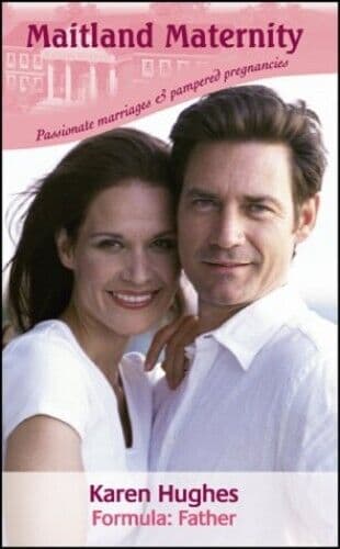 Formula, Father (Maitland Maternity) by Hughes, Karen  Paperback Book Pre-Owned English