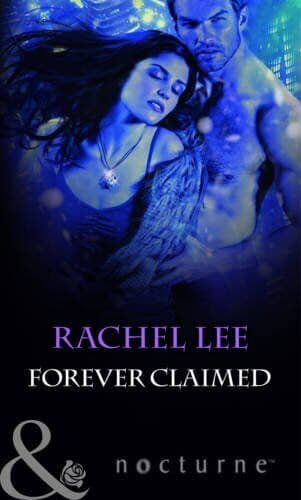 Forever Claimed: 3 (The Claiming), Rachel Lee Paperback Book Pre-Owned English