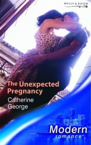 The Unexpected Pregnancy, George, Catherine Paperback Book Pre-Owned English