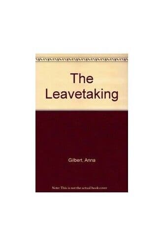 The Leavetaking, Gilbert, Anna Paperback Book Pre-Owned English