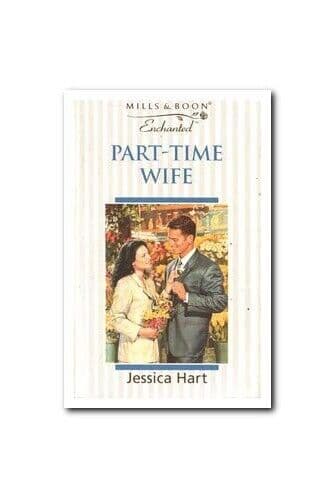 Part-time Wife (Enchanted S.), Hart, Jessica Paperback Book Pre-Owned English