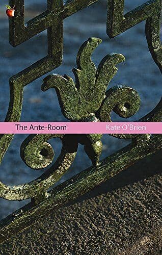 The Ante-Room (Virago Modern Classics) by O’Brien, Kate  Paperback Book Pre-Owned English