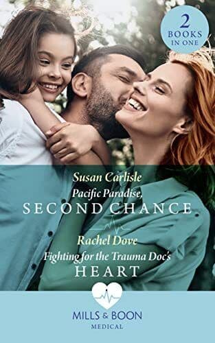 Pacific Paradise, Second Chance / Fighting For The Trauma Doc by Dove, Rachel Paperback Book Pre-Owned English
