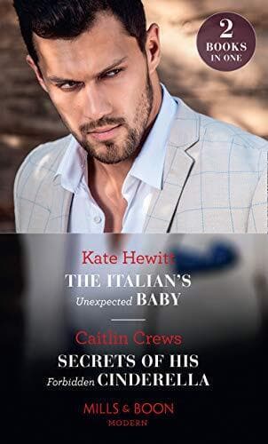 The Italian’s Unexpected Baby / Secrets Of His Forbidden Ci by Crews, Caitlin Paperback Book Pre-Owned English