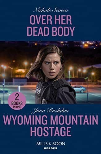 Over Her Dead Body / Wyoming Mountain, Rushdan, Juno Paperback Book Pre-Owned English