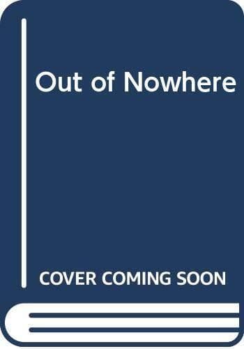 Out of Nowhere by Wilson, Patricia  Paperback Book Pre-Owned English