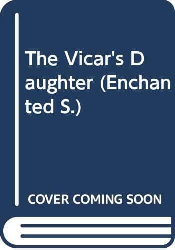 The Vicar’s Daughter (Enchanted S.) by Neels, Betty Paperback Book Pre-Owned English