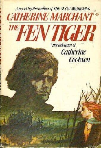 The Fen Tiger by Marchant, Catherine (Catherine Cookson) Paperback Book Pre-Owned English