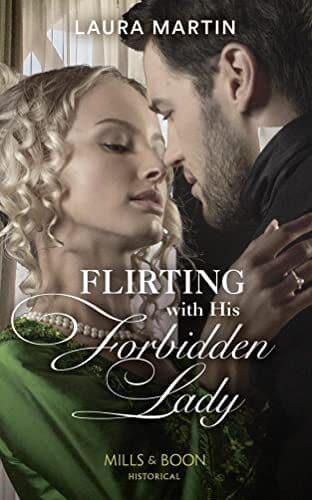 Flirting With His Forbidden Lady: 1 (The Ashburton Reun by Martin, Laura Paperback Book Pre-Owned English