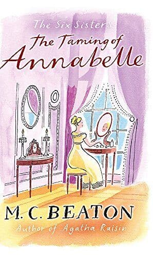 The Taming of Annabelle (The Six Sisters Series) by M.C. Beaton Paperback Book Pre-Owned English