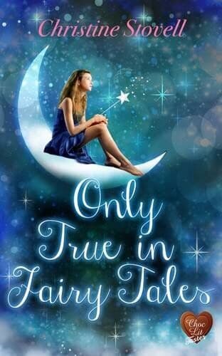Only True in Fairy Tales by Christine Stovell Paperback Book Pre-Owned English