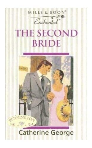 The Second Bride (Enchanted S.) by George, Catherine Paperback Book Pre-Owned English