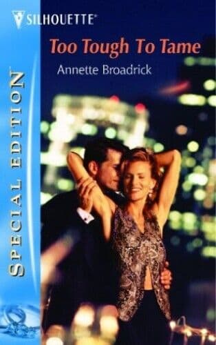 Too Tough To Tame (Secret Sisters, 2) by Broadrick, Annette Paperback Book Pre-Owned English