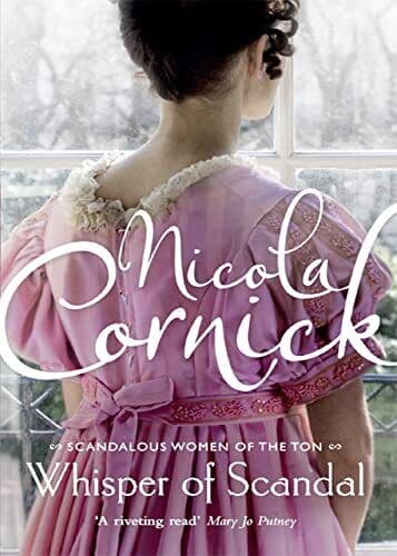 Whisper of Scandal: 1 (Scandalous Women of t by Nicola Cornick Paperback Book Pre-Owned English