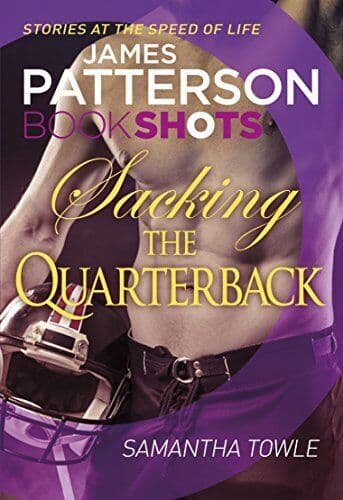 Sacking the Quarterback: Shots by Towle, Samantha Paperback Book Pre-Owned English