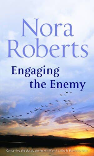 Engaging the Enemy: A Will and a Way / Boundary Lin by Roberts, Nora Hardback Paperback Book Pre-Owned English