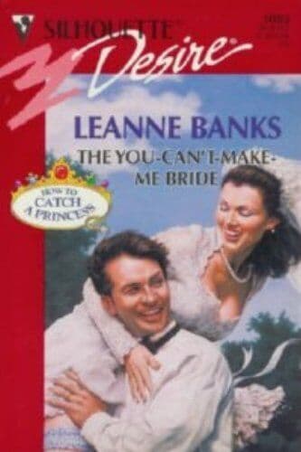 The You-Can’t-Make-Me Bride (Silhouet, Banks, Leanne Paperback Book Pre-Owned English