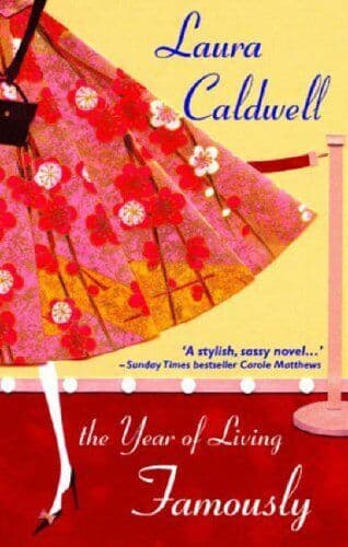 The Year of Living Famously (MIRA), Caldwell, Laura Paperback Book Pre-Owned English