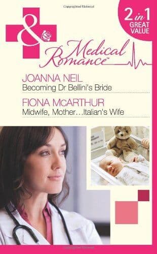 Becoming Dr Bellini’s Bride / Midwife, Mother by McArthur, Fiona Paperback Book Pre-Owned English