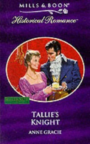 Tallie’s Knight (Mills & Boon Historical) by Gracie, Anne Paperback Book Pre-Owned English