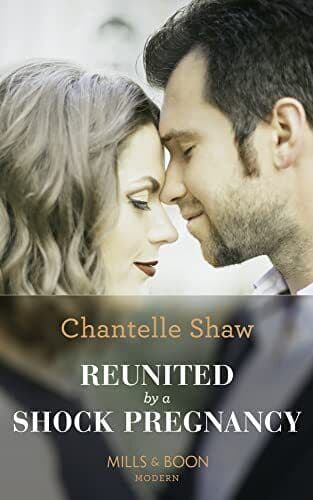 Reunited By A Shock Pregnancy by Shaw, Chantelle Paperback Book Pre-Owned English