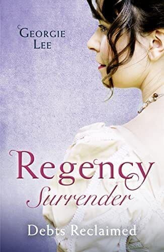 Regency Surrender: Debts Reclaimed: A Debt Paid in Marriage / by Lee, Georgie Paperback Book Pre-Owned English