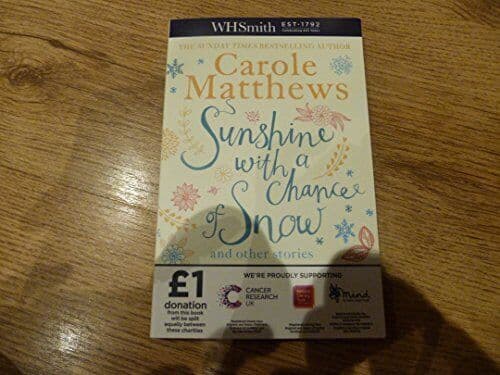 Sunshine with a Chance of Snow by Carole Matthews Paperback Book Pre-Owned English