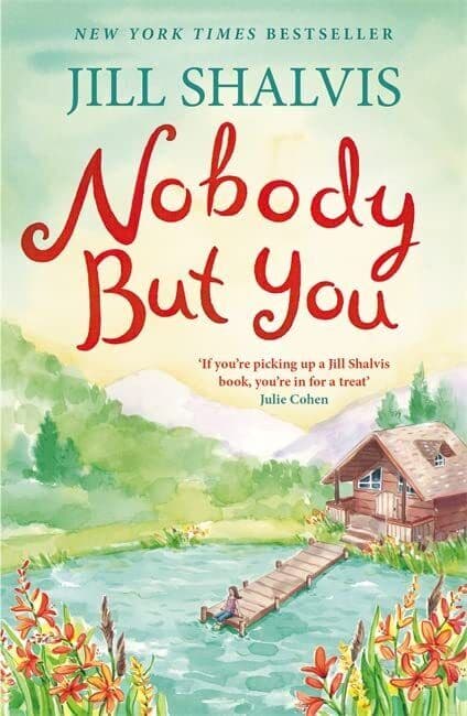 Nobody But You: A warm and funny romance (Cedar Ridge) by Shalvis, Jill Paperback Book Pre-Owned English
