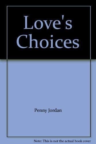 Love’s Choices by Jordan, Penny  Paperback Book Pre-Owned English