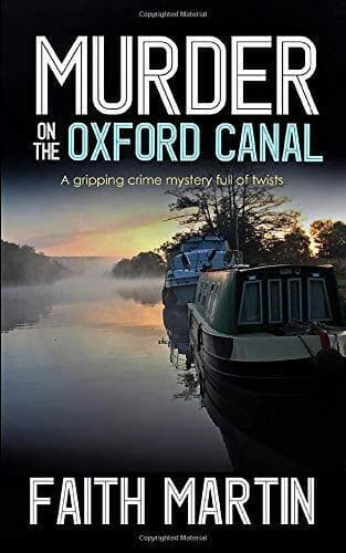 MURDER ON THE OXFORD CANAL a gripping crime mystery full of by MARTIN, FAITH Paperback Book Pre-Owned English