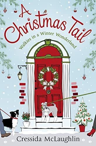 A Christmas Tail: A heart-warming Christmas romance by McLaughlin, Cressida The Paperback Book Pre-Owned English